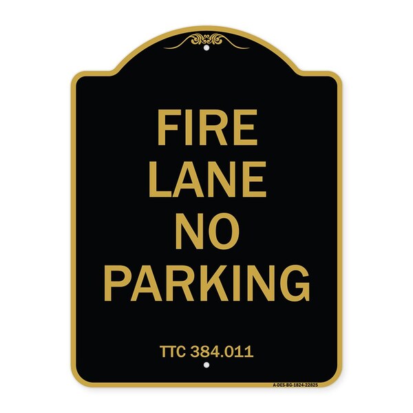Designer Series Texas Fire Lane No Parking, Black & Gold Aluminum Sign, 24" L, 18" H, BG-1824-22825
